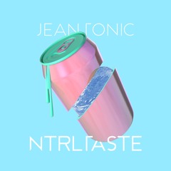 NtrlTaste  - Jean Tonic (Original)[Free DL]