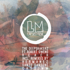 The Deepshakerz - Reach Feat. Robert Owens (Sante Sansone Remix)