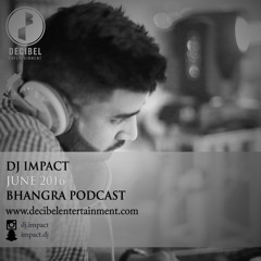 DJ Impact | Bhangra Podcast | June 2016