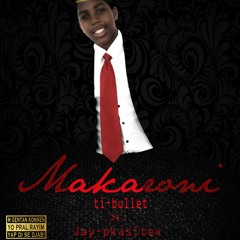 Leve Men Yo  - Makaroni Ft Jay - P Kazitex (prob By Dmb)