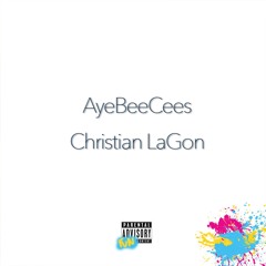 AyeBeeCees | Christian LaGon