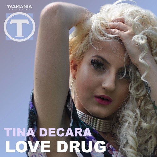 Tina DeCara - Love Drug (Luca Debonaire & Mike Ferullo Remix)