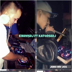 -KikeeDj Ft KatorseDj (8 Junio Remix 2016 !  ❤