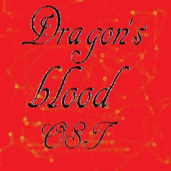 Dragon's blood OST