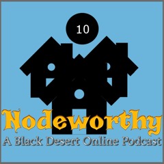 Episode 10 - Siege War - Black Desert Online Podcast