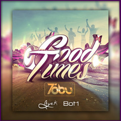 Tobu - Good Times (Ayek & Bot1 Remix)
