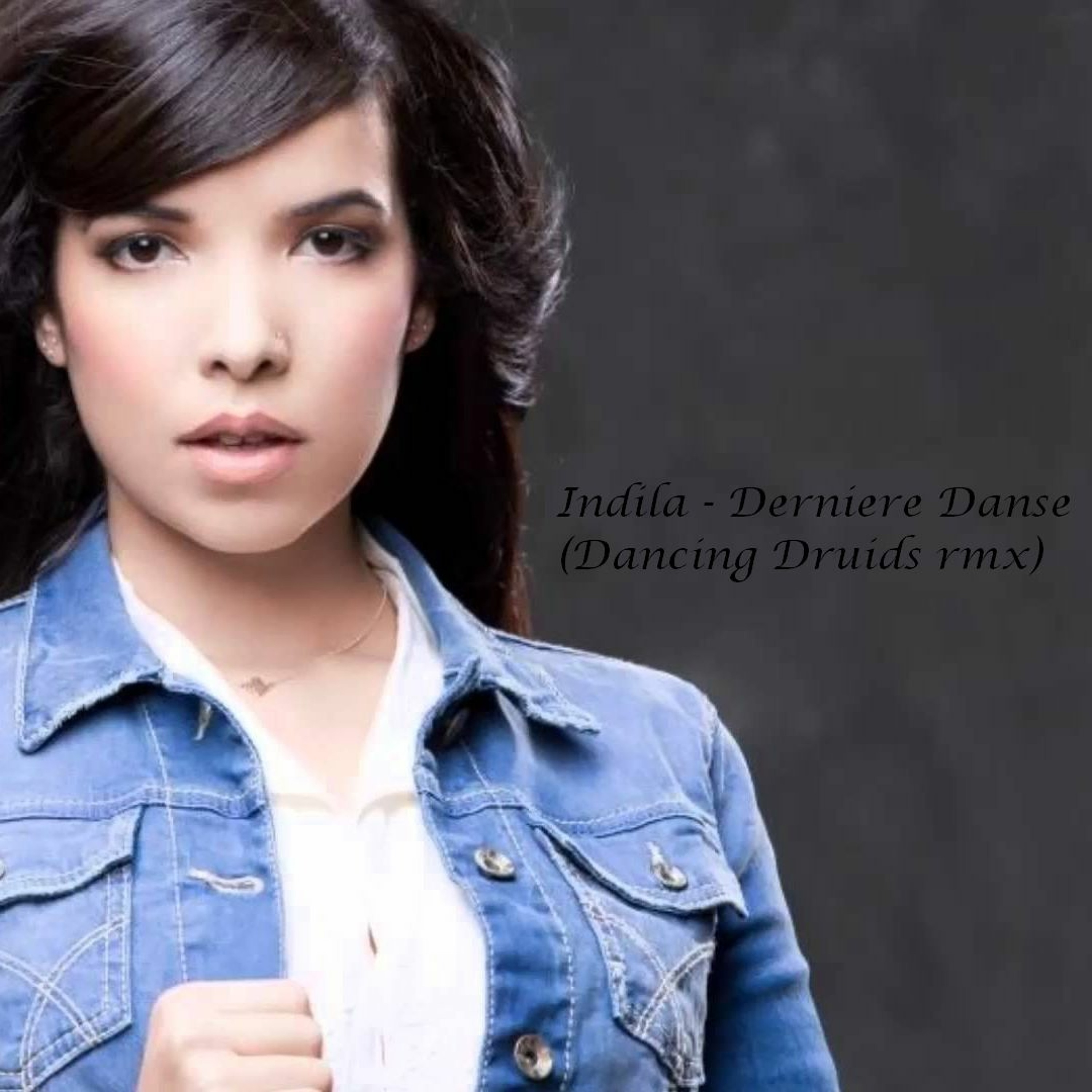 Indila - Derniere Dance (Dancing Druids mix) episode artwork