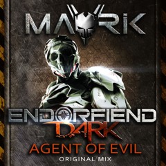 Mavrik - Agent Of Evil (Original Mix) [Endorfiend Dark]