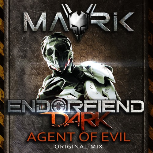 Mavrik - Agent Of Evil (Original Mix) [Endorfiend Dark]