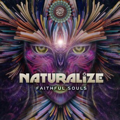 Naturalize - Faithful Souls (Preview) OUT NOW!