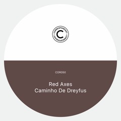 Correspondant #50 - Red Axes "Caminho de Dreyfus"