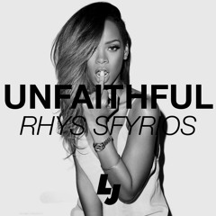 Rihanna - Unfaithful (Rhys Sfyrios Bootleg) [FREE DOWNLOAD]