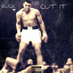 YNG BUCK "CUT IT" [Prod. ITezBeats]