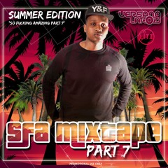 SFA Mixtape Part 7 'The Summer Edition' (Mixed By Versano Laroz)