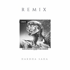 Alok Feat Bea Jourdan - Dont Ya (Dakoda Sada Remix)