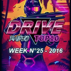 Drive Radio Top 10 Week 25 - 2016