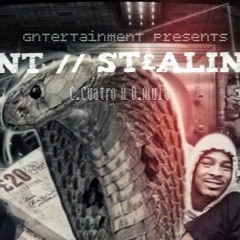 GNT C.Cuatro X Dee Mula  - Stealing