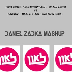 Offer Nissim & Sagi Kariv Feat. Dana & Hovi Star - We Can Make Stars (Daniel Zadka MashUp)