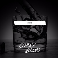 Corey Ellis - Let's Go