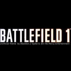BATTLEFIELD 1  -  CHANGE THE WORLD