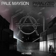 Paul Mayson - Paralyzed Ft. John Quarles