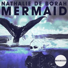 Nathalie De Borah Mermaid (Original Mix) NewHOUSE GROOVES Teaser