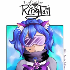 Thief Catcher RingTail Theme Song