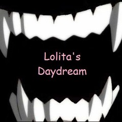 10- Lolita's Daydream