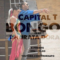 Capital T ft. Dhurata Dora - Bongo