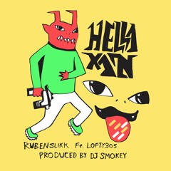 Hella Xan Produced By DJ Smokey