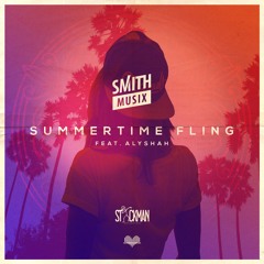 SMiTHMUSiX - Summertime Fling (ft. Alyshah)