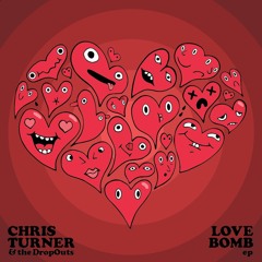Love {Chris Turner & the DropOuts}