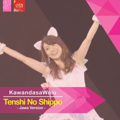 Kawandasawolu - Tenshi No Shippo (Jawa Version)