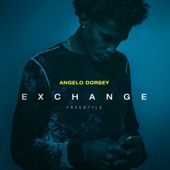 Angelo Dorsey - Exchange Freestyle