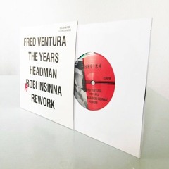 Fred Ventura - The Years (Go By) (Headman / Robi Insinna Rework)