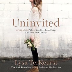 UNINVITED by Lysa TerKeurst