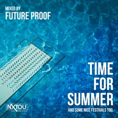 Time For Summer Mixed By Future Proof