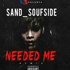 Sand_soufside NEEDED ME