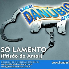 Só Lamento (Prisão do amor)