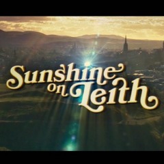 Sunshine On Leith