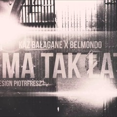 Kaz Bałagane x Belmondo - Nie Ma Tak Łatwo (Prod.@KGR)