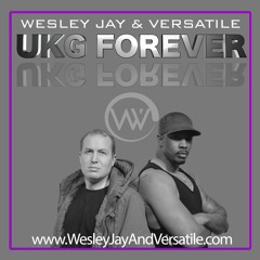 Wesley Jay & Versatile - UKG Forever