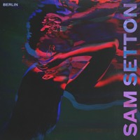 Sam Setton - Berlin