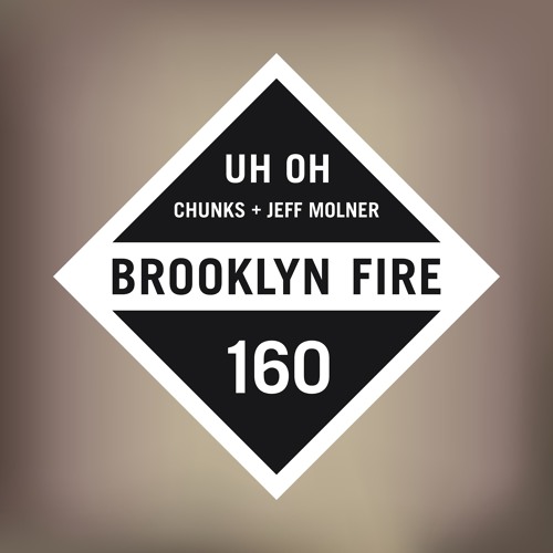 Jeff Molner & Chunks- Uh Oh (Original Mix)