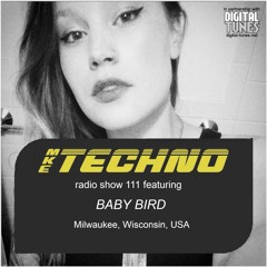 MKE TECHNO RADIO SHOW 111 Featuring BABY BIRD