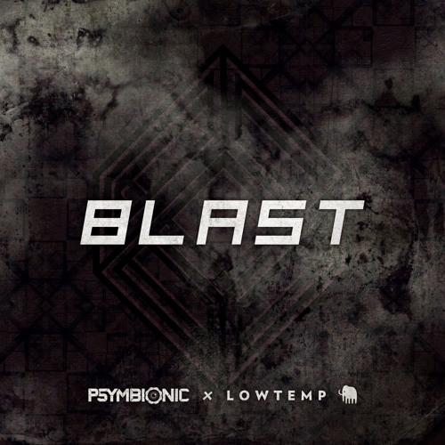 Psymbionic - Blast [Lowtemp Music]