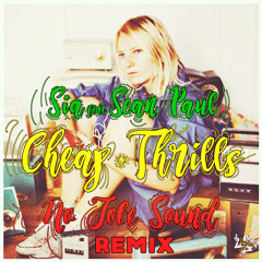 Sia & Sean Paul - Cheap Thrills (NO JOKE Sound Reggae Remix) ***FREE DOWNLOAD