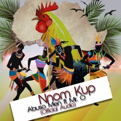 Abuso Men ft Mr. O_ Nnom_Kup(Official Audio)