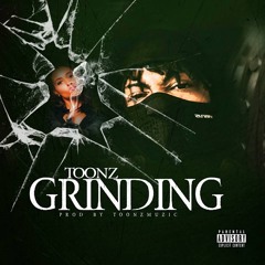 Toonz Muzic - Grinding