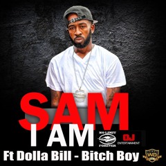 Bitch Boy Feat. Dolla Bill OJEnt/No Limit Forever